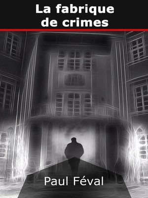 cover image of La fabrique de crimes